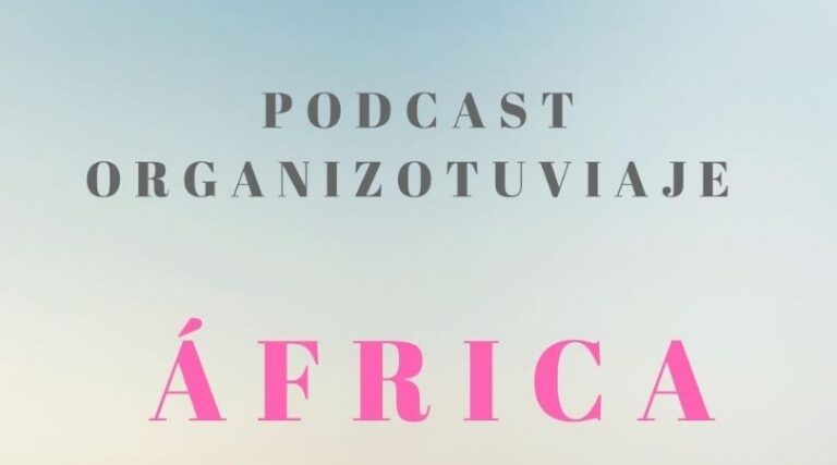 Podcast de viajes a Africa
