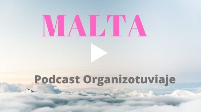 Podcast de viajes en español MALTA