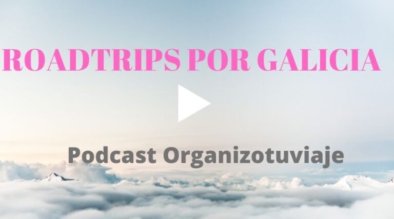 Podcast de viajes Galicia