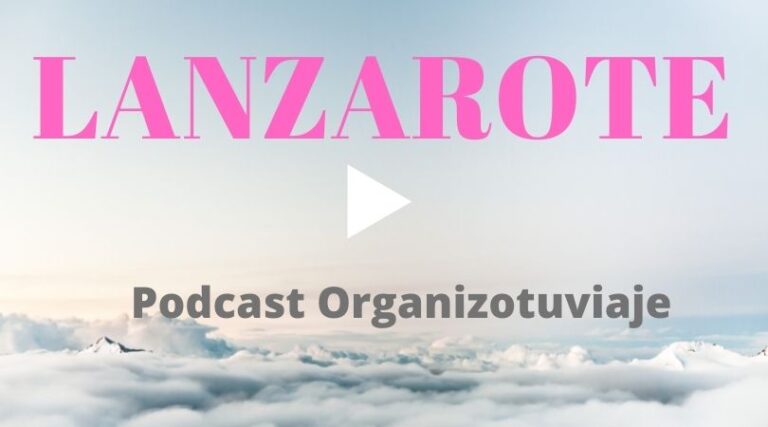 Podcast de viajes a Lanzarote