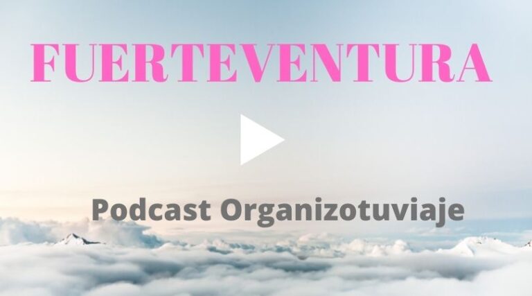 Podcast viajes Fuerteventura