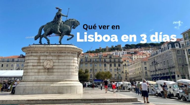 Qué ver en Lisboa en 3 días