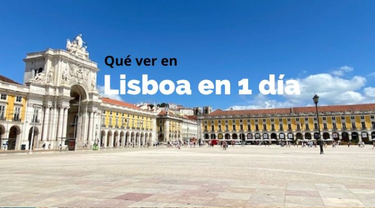 Qué ver en Lisboa en un día