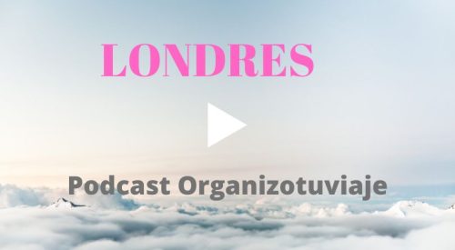 El mejor podcast para viajar a Londres