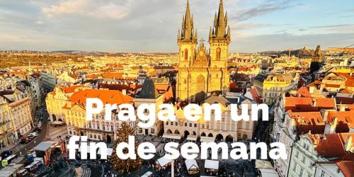 Qué ver en Praga en un fin de semana