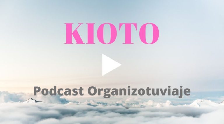 Podcast de viajes a Kioto