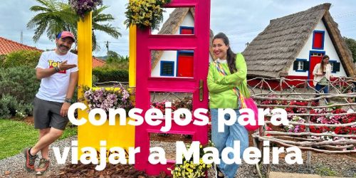 Consejos para viajar a Madeira y cómo organizar el viaje por libre