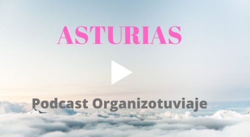 Podcast de viajes a Asturias