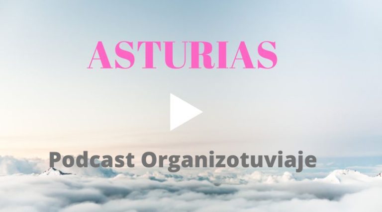 Podcast de viajes a Asturias