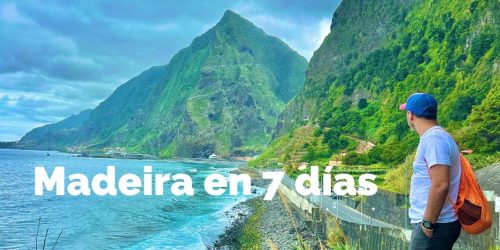 Ruta por Madeira en 7 días: qué ver en una semana con el mejor itinerario
