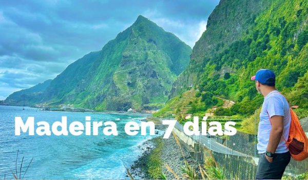 Ruta por Madeira en 7 días: qué ver en una semana con el mejor itinerario