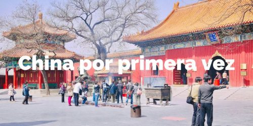 consejos para viajar a china por primera vez
