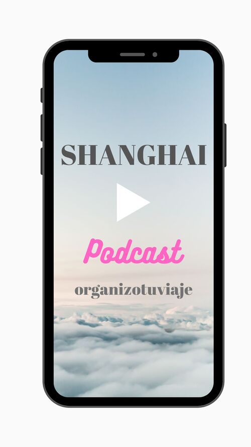 Viajar a SHANGHAI: Podcast de viajes con consejos para organizar tu viaje y viajar por libre 