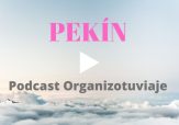 Podcast de viajes a Pekín
