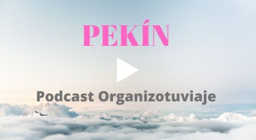 Podcast de viajes a Pekín