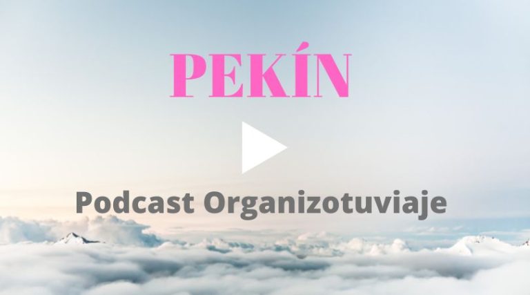Podcast de viajes a Pekín