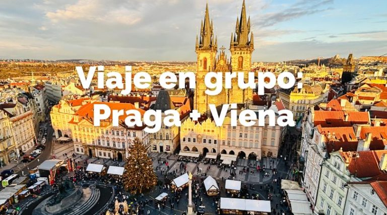 Viaje en grupo a Praga y Viena en diciembre (Navidad)