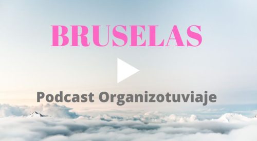 Podcast de viajes Bruselas