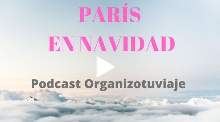 El mejor podcast para viajar a París en Navidad