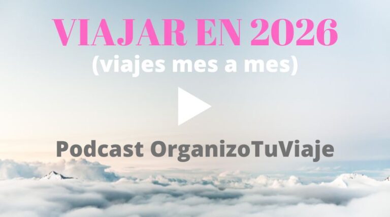 podcast mejores viajes 2026